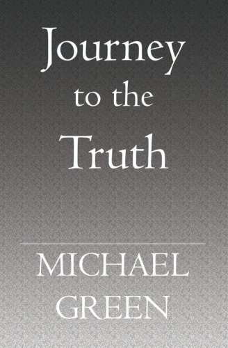 Journey to the Truth (9781419615191) by Green, Michael