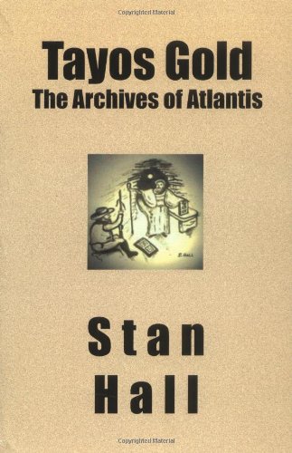 9781419616389: Tayos Gold: The Archives of Atlantis