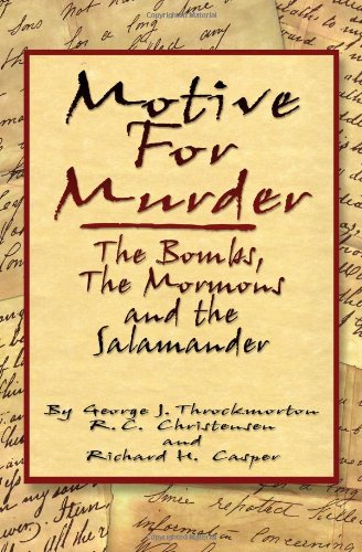 Beispielbild fr Motive For Murder: The Bombs, The Mormons and the Salamander zum Verkauf von Ken Sanders Rare Books, ABAA