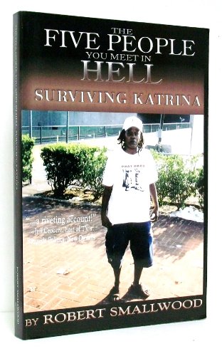 Imagen de archivo de The Five People You Meet in Hell: Surviving Katrina a la venta por SecondSale