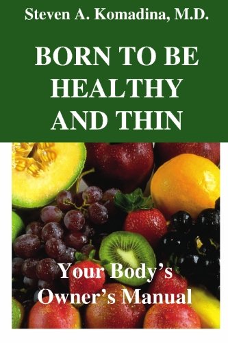 Imagen de archivo de Born To Be Healthy And Thin a la venta por Books of the Smoky Mountains