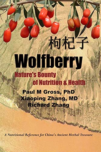 Imagen de archivo de Wolfberry: Nature's Bounty of Nutrition and Health a la venta por SecondSale