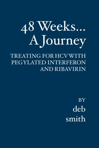 9781419620546: 48 Weeks...a Journey: Treating for Hcv With Pegylated Interferon and Ribavirin