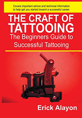 Beispielbild fr The Craft of Tattooing zum Verkauf von WorldofBooks