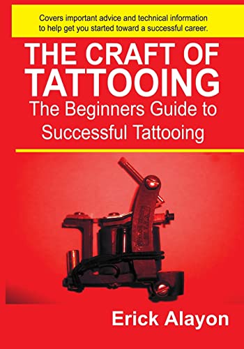 Stock image for The Craft of Tattooing for sale by ThriftBooks-Atlanta