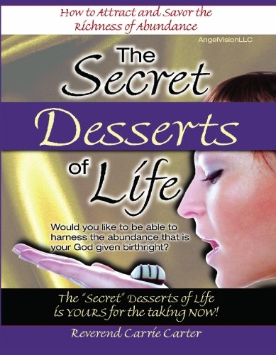 Imagen de archivo de The Secret Desserts of Life a la venta por Blue Vase Books