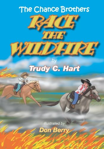 9781419631078: The Chance Brothers Race The Wildfire