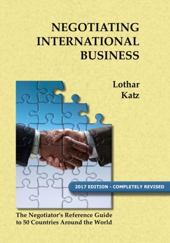 Beispielbild fr Negotiating International Business: The Negotiator's Reference Guide to 50 Countries Around the World zum Verkauf von BooksRun