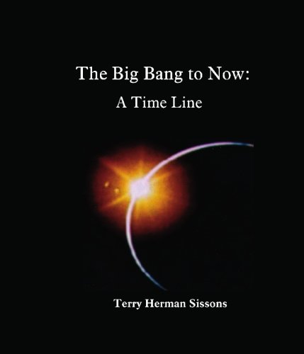 Stock image for The Big Bang to Now: A Time Line for sale by Front Cover Books