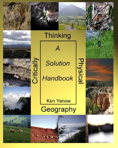 9781419633423: Critically Thinking Physical Geography: A Solution Handbook