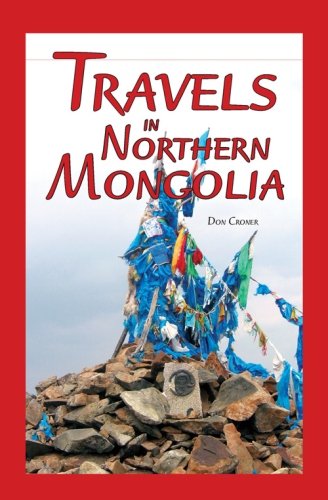 Travels in Northern Mongolia (Paperback) - Don Croner