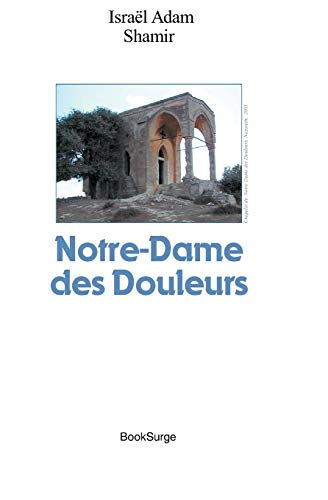 Beispielbild fr Notre-dame Des Douleurs -Language: french zum Verkauf von GreatBookPrices