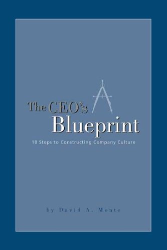9781419636332: The CEO's Blueprint: 10 Steps to Constructing Company Culture