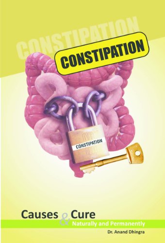 Constipation Causes and Cure: Naturally and Permanently