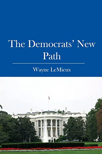 Beispielbild fr The Democrats' New Path zum Verkauf von THE SAINT BOOKSTORE