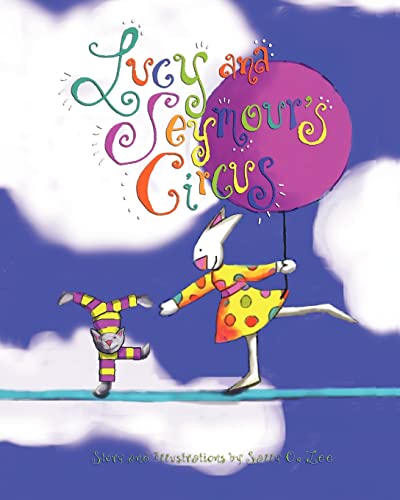 Beispielbild fr Lucy and Seymour's Circus zum Verkauf von Wonder Book