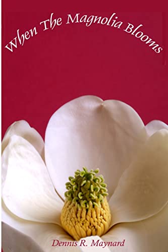 Beispielbild fr When the Magnolia Blooms (Magnolia, Book 2) zum Verkauf von HPB-Diamond