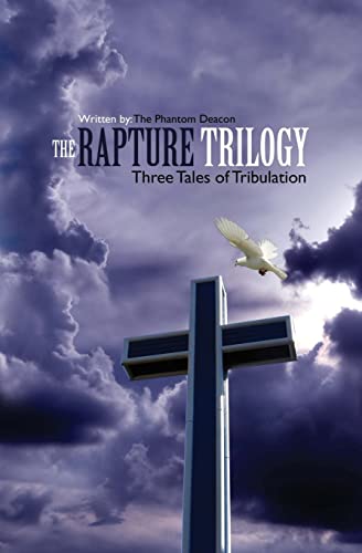 Stock image for The Rapture Trilogy: Three Tales of Tribulation for sale by Lucky's Textbooks