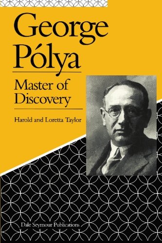 George Polya: Master of Discovery (9781419642470) by Taylor, Loretta; Taylor, Harold