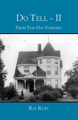 Stock image for Do Tell - II: From This Day Forward for sale by THE SAINT BOOKSTORE
