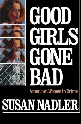Stock image for Good Girls Gone Bad for sale by Revaluation Books