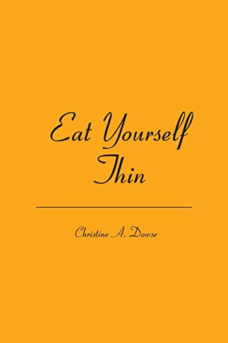 Stock image for Eat Yourself Thin for sale by WorldofBooks