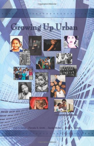 Growing Up Urban (9781419648175) by Taylor, Carl S.; Smith, Pamela R.; Taylor, Virgil A.; McNeil, Randy