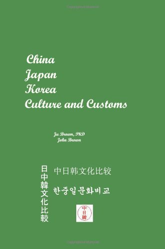 Stock image for China, Japan, Korea Culture and Customs for sale by ThriftBooks-Atlanta