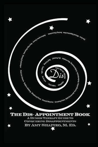 Stock image for The Dis-Appointment Book: A Humor Therapy Guide to Conquering Disappointments for sale by ThriftBooks-Atlanta