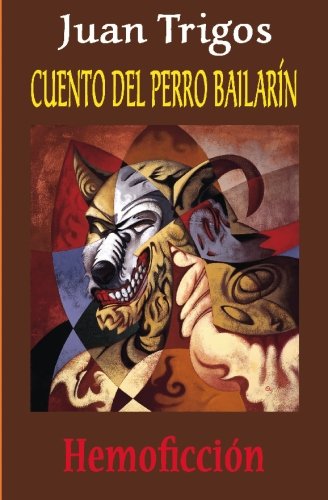 9781419649769: Cuento del perro bailarn (Spanish Edition)