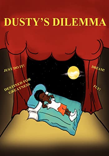9781419650987: Dusty's Dilemma: A Children's Book of HOPE, AD/HD Resource for Parents and Teachers, Introducing The "Hand"y Helper