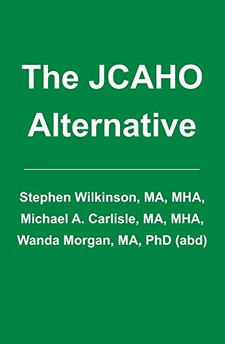 Stock image for The JCAHO Alternative for sale by medimops
