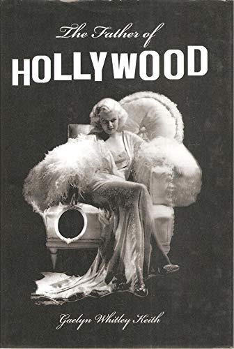 Stock image for The Father of Hollywood for sale by JERO BOOKS AND TEMPLET CO.