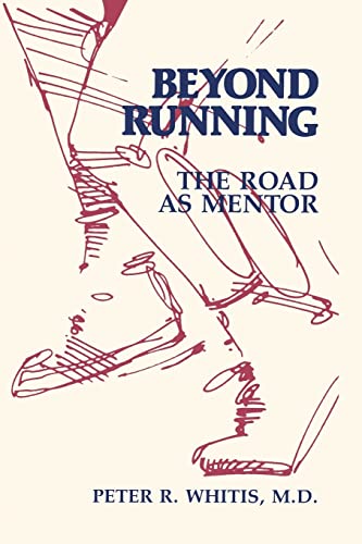 Stock image for Beyond Running: The Road As Mentor for sale by HPB Inc.