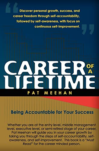 Stock image for Career of a Lifetime: Being Accountable for Your Success for sale by ThriftBooks-Dallas