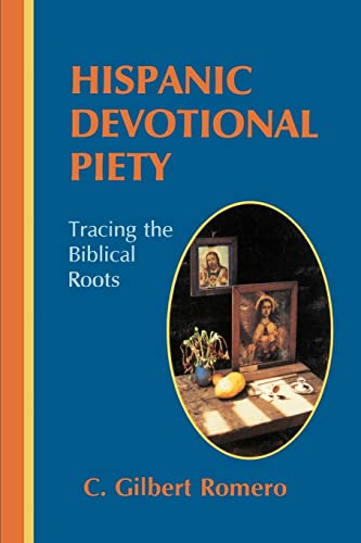Stock image for Hispanic Devotional Piety: Tracing the Biblical Roots for sale by Books From California