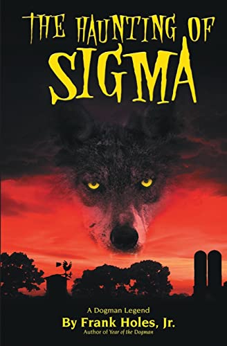 Imagen de archivo de The Haunting of Sigma: A Dogman Legend a la venta por SecondSale