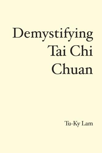 9781419657726: Demystifying Tai Chi Chuan