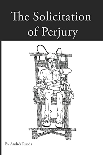 Imagen de archivo de Solicitation of Perjury a la venta por Lucky's Textbooks