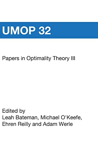 Stock image for Papers in Optimality Theory III: University of Massachusetts Occasional Papers 32 (University of Massachusetts Occasional Papers in Linguistics) for sale by Lucky's Textbooks