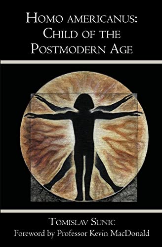 Stock image for Homo americanus:: Child of the Postmodern Age for sale by GF Books, Inc.