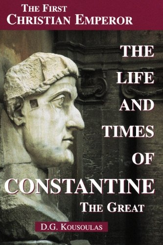 Imagen de archivo de The Life and Times of Constantine the Great: The First Christian Emperpor a la venta por Revaluation Books