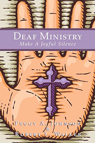 Imagen de archivo de Deaf Ministry: Make a Joyful Silence a la venta por Once Upon A Time Books