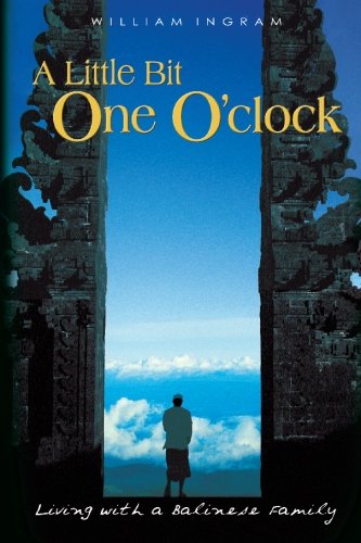 9781419667473: A Little Bit One O'clock: Living With a Balinese Family [Idioma Ingls]