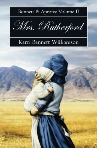 Beispielbild fr Bonnets and Aprons: Mrs. Rutherford zum Verkauf von Revaluation Books