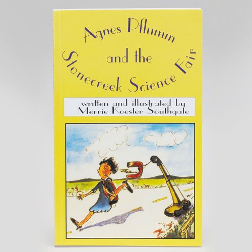 Stock image for Agnes Pflumm and the Stonecreek Science Fair for sale by Wonder Book