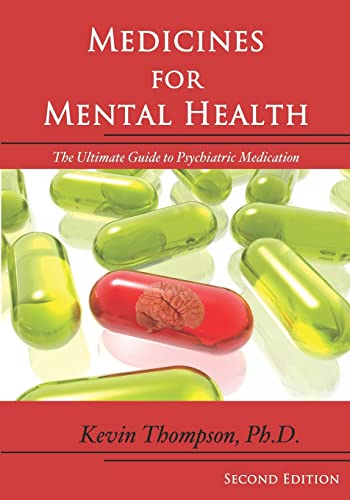 Imagen de archivo de Medicines for Mental Health: The Ultimate Guide to Psychiatric Medication a la venta por ThriftBooks-Atlanta