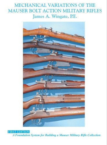 9781419670930: Mechanical Variations of Mauser Bolt Action Military Rifles