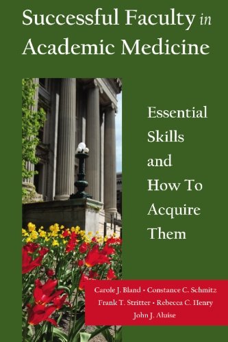 9781419671357: Successful Faculty in Academic Medicine: Essential Skills and How to Acquire Them