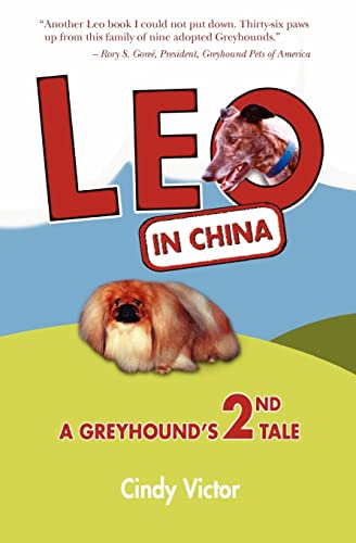 Stock image for Leo In China: A Greyhound's 2nd Tale for sale by Good Buy 2 You LLC